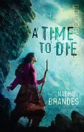 E-Book (epub) A Time to Die von Nadine Brandes