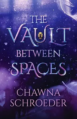 E-Book (epub) The Vault Between Spaces von Chawna Schroeder