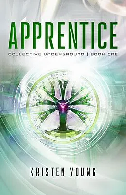 E-Book (epub) Apprentice (Collective Underground, #1) von Kristen Young