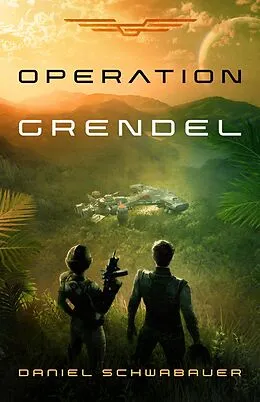 E-Book (epub) Operation Grendel von Daniel Schwabauer