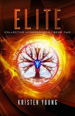 E-Book (epub) Elite (Collective Underground, #2) von Kristen Young