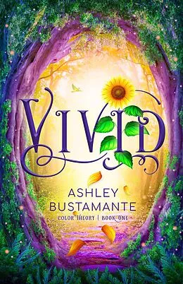E-Book (epub) Vivid (Color Theory, #1) von Ashley Bustamante
