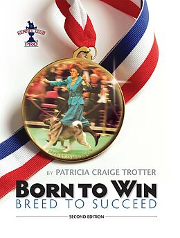 eBook (epub) Born to Win, Breed to Succeed de Patricia Craige Trotter