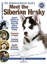 eBook (epub) Meet the Siberian Husky de American Kennel Club