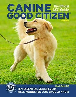 E-Book (epub) Canine Good Citizen - The Official AKC Guide von Mary R. Burch
