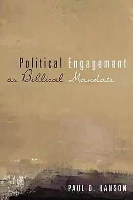 E-Book (epub) Political Engagement as Biblical Mandate von Paul D. Hanson