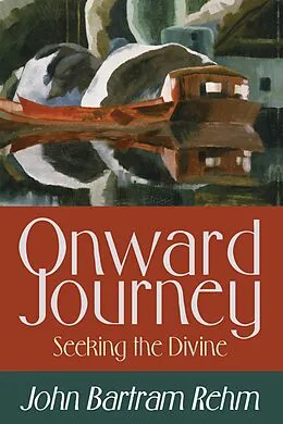 E-Book (epub) Onward Journey von John Bartram Rehm