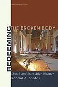 E-Book (epub) Redeeming the Broken Body von Gabriel A. Santos