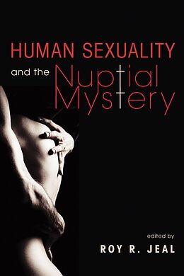 E-Book (epub) Human Sexuality and the Nuptial Mystery von 