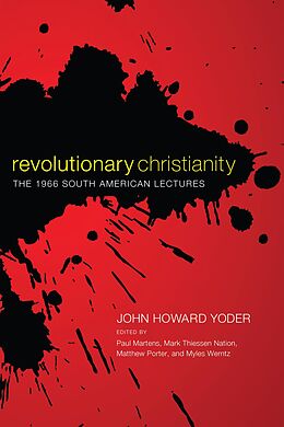 E-Book (epub) Revolutionary Christianity von John Howard Yoder