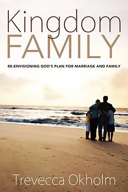 ePUB Kingdom Family von Trevecca Okholm