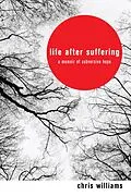 E-Book (epub) Life After Suffering von Chris Williams