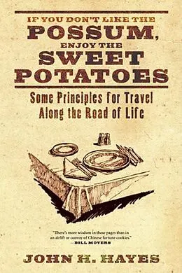 E-Book (epub) If You Don't Like the Possum, Enjoy the Sweet Potatoes von John H. Hayes