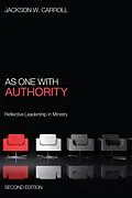 E-Book (epub) As One with Authority, Second Edition von Jackson W. Carroll