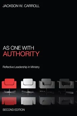 E-Book (epub) As One with Authority, Second Edition von Jackson W. Carroll