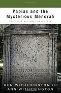 E-Book (epub) Papias and the Mysterious Menorah von Ben Iii Witherington, Ann Witherington