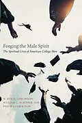 E-Book (epub) Forging the Male Spirit von W. Merle Longwood, William C. Schipper, Philip Culbertson