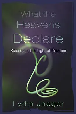 E-Book (epub) What the Heavens Declare von Lydia Jaeger