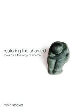 E-Book (epub) Restoring the Shamed von Robin Stockitt