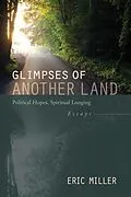 E-Book (epub) Glimpses of Another Land von Eric Miller