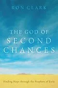 ePUB The God of Second Chances von Ron Clark