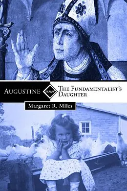 E-Book (epub) Augustine and the Fundamentalist's Daughter von Margaret R. Miles
