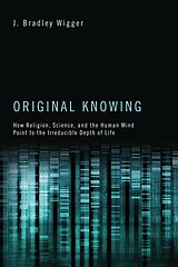 eBook (epub) Original Knowing de J. Bradley Wigger