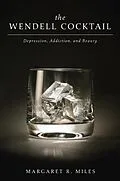 E-Book (epub) The Wendell Cocktail von Margaret R. Miles
