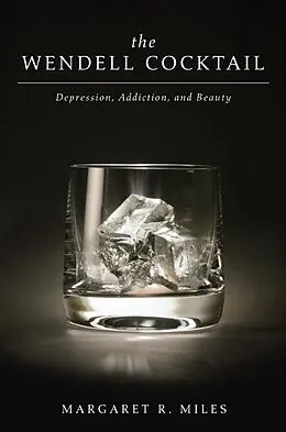 E-Book (epub) The Wendell Cocktail von Margaret R. Miles
