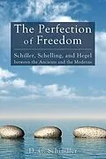 E-Book (epub) The Perfection of Freedom von D. C. Schindler