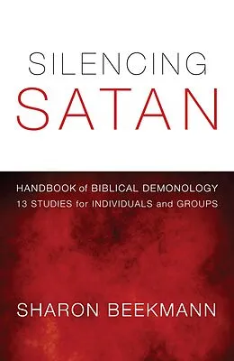 E-Book (epub) Silencing Satan: 13 Studies for Individuals and Groups von Sharon Beekmann