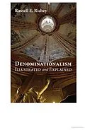 E-Book (epub) Denominationalism Illustrated and Explained von Russell E. Richey