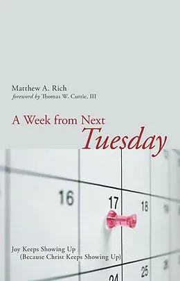 E-Book (epub) A Week from Next Tuesday von Matthew Rich