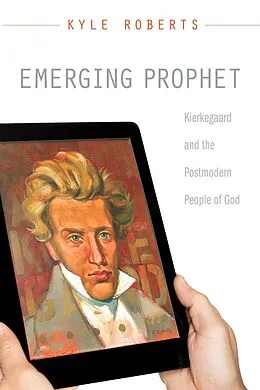 E-Book (epub) Emerging Prophet von Kyle A. Roberts