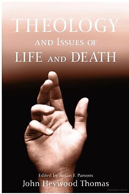 E-Book (epub) Theology and Issues of Life and Death von John Heywood Thomas