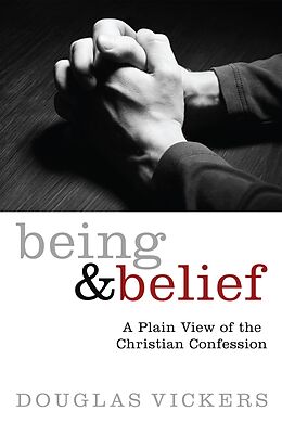 eBook (epub) Being and Belief de Douglas Vickers