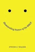 E-Book (epub) Illuminating Humor of the Bible von Steven Walker