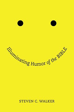eBook (epub) Illuminating Humor of the Bible de Steven Walker