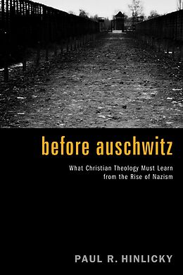 eBook (epub) Before Auschwitz de Paul R. Hinlicky