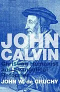 E-Book (epub) John Calvin von John W. De Gruchy
