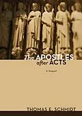 E-Book (epub) The Apostles after Acts von Thomas E. Schmidt