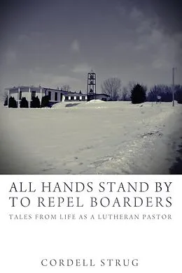 E-Book (epub) All Hands Stand By to Repel Boarders von Cordell Strug