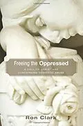 ePUB Freeing the Oppressed von Ron Clark
