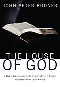 E-Book (epub) The House of God von Rev. John Peter Bodner