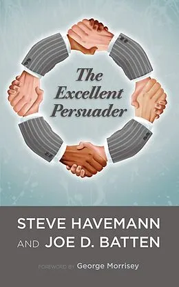 E-Book (epub) The Excellent Persuader von Steve J. Havemann
