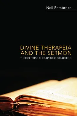 E-Book (epub) Divine Therapeia and the Sermon von Neil Pembroke