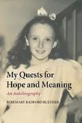 ePUB My Quests for Hope and Meaning von Rosemary Radford Ruether
