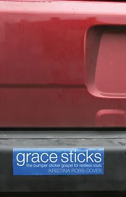 E-Book (epub) Grace Sticks von Kristina Robb-Dover