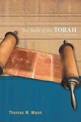 E-Book (pdf) The Book of the Torah, Second Edition von Thomas W. Mann