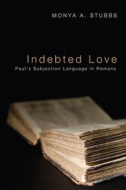 E-Book (epub) Indebted Love von Monya A. Stubbs
